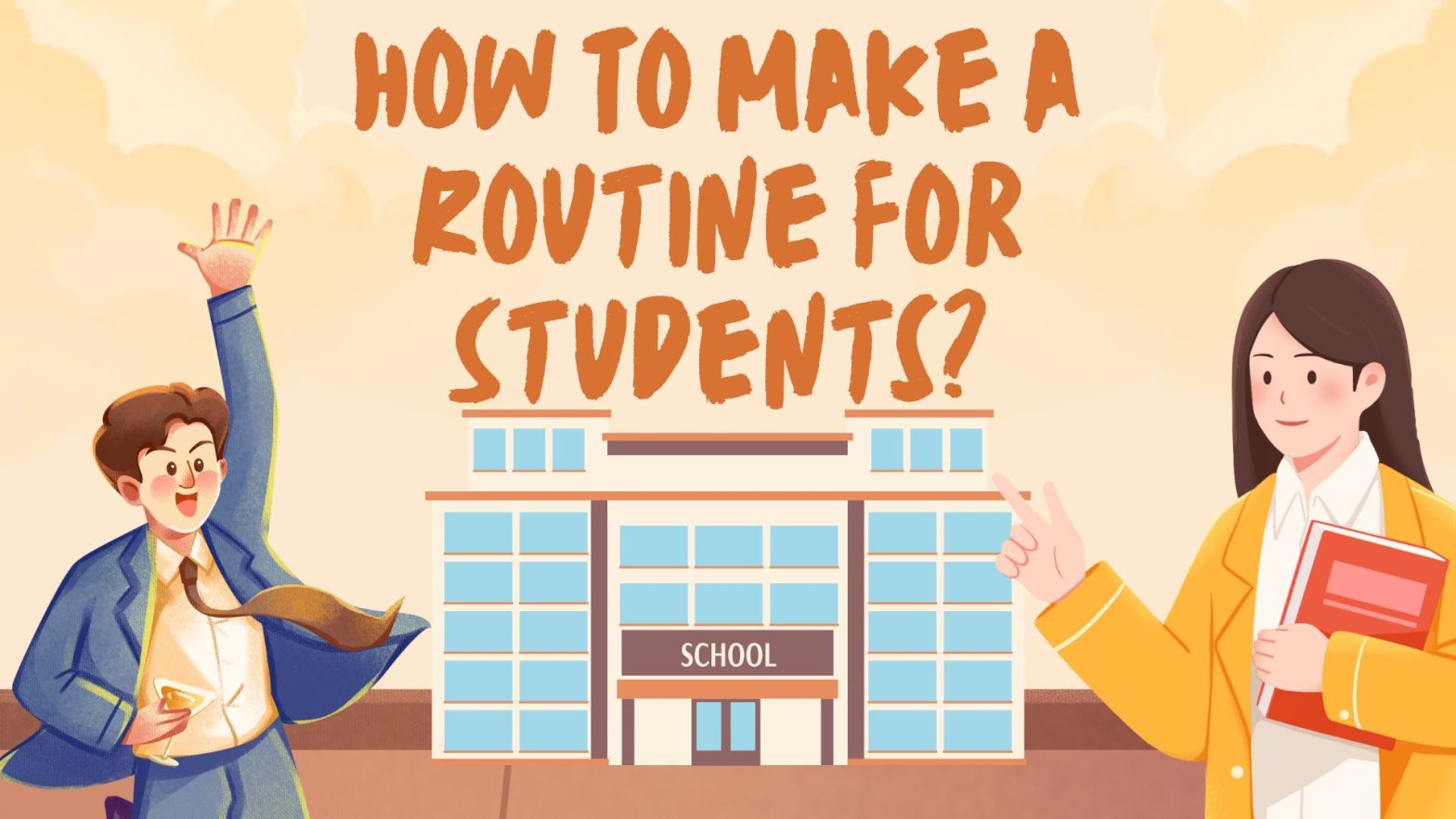 How To Make a Routine for Students?