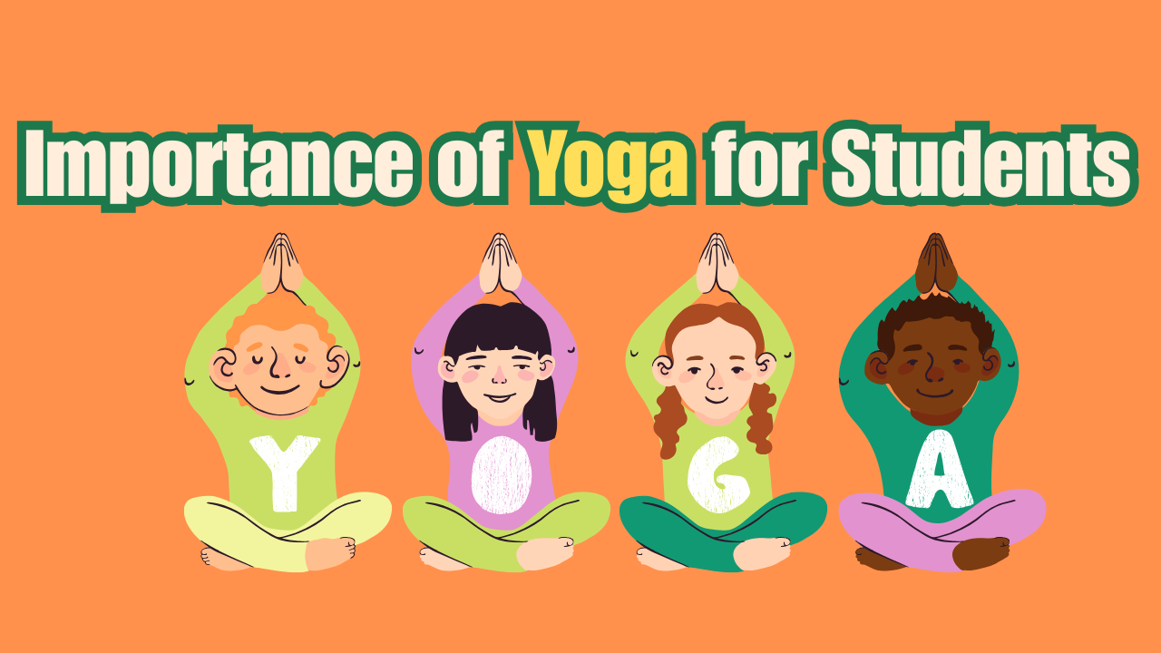 Importance of Yoga for Students in Modern Life