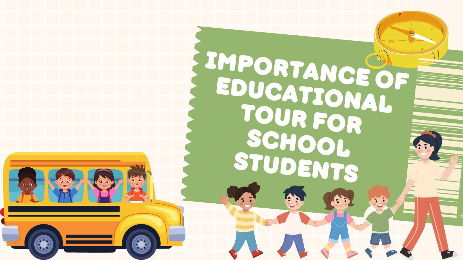 Importance of Educational Tour for School Students