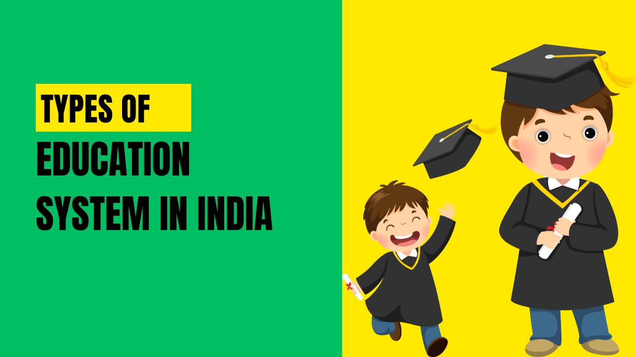 5 Types of Education System in India