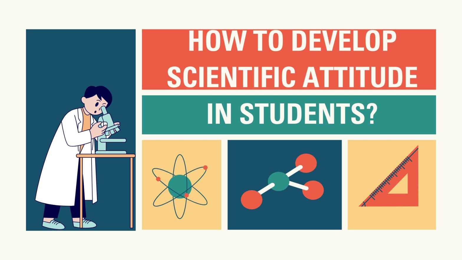 How to Develop Scientific Attitude in Students?
