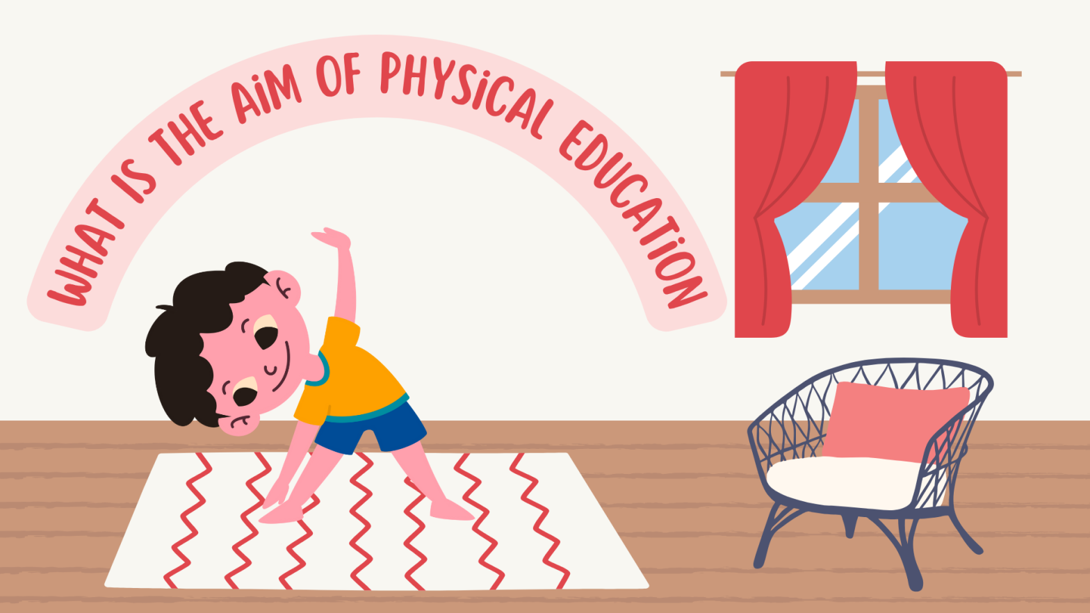 What Is The Aim Of Physical Education?