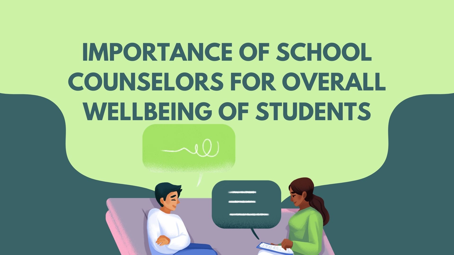 Importance of School Counselors for Overall Wellbeing of Students