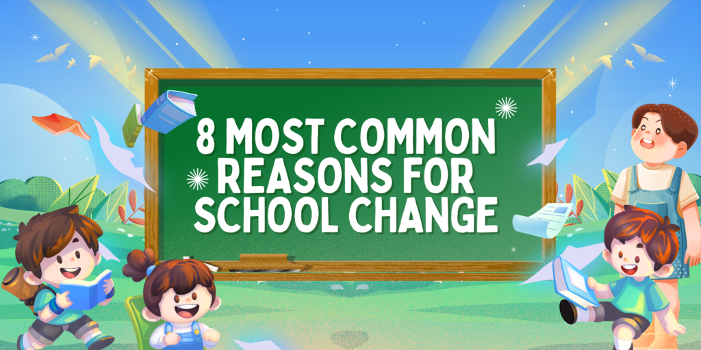 8 Most Common Reasons for School Change